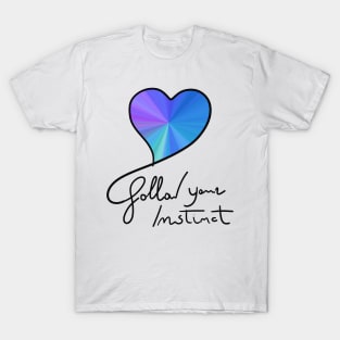 Hearth Follow Your Instinct T-Shirt